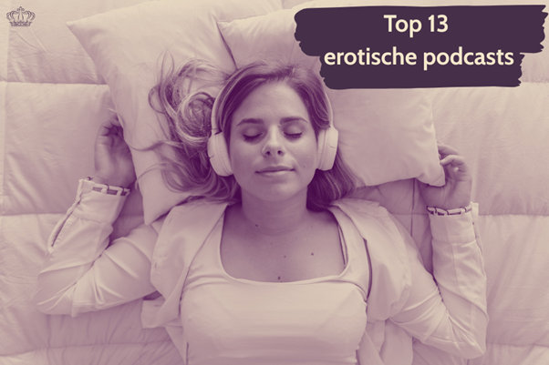 Top 13 Nederlandstalige erotische podcasts (2026): van opwindende verhalen tot open gesprekken over seks